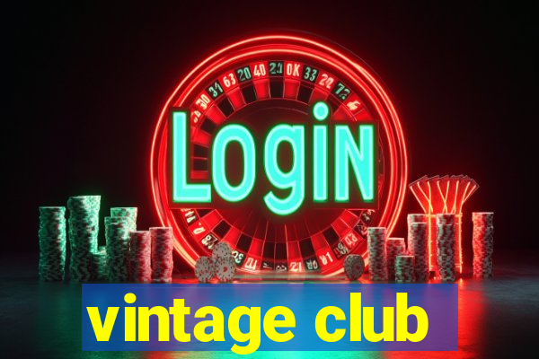 vintage club